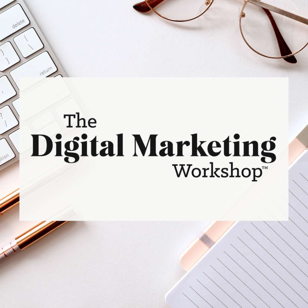 The Digital Marketing Workshop with Amberly Bucci